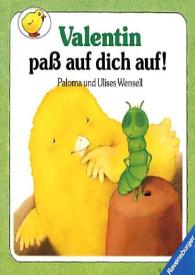 Portada:Ilustraciones para \"Valentin, pass auf dich auf!\" / Ulises Wensell