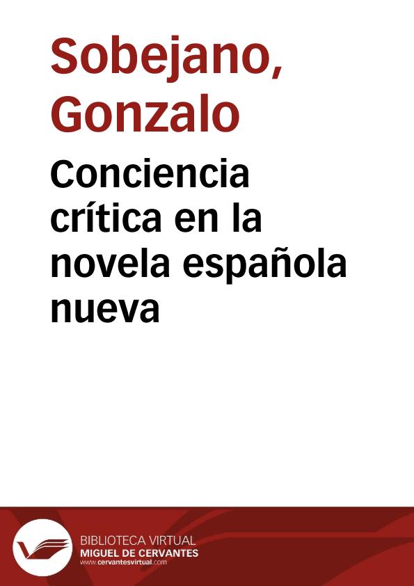 Conciencia crítica en la novela española nueva / Gonzalo Sobejano | Biblioteca Virtual Miguel de Cervantes