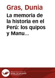 Portada:La memoria de la historia en el Perú: los quipos y Manuel Scorza / Dunia Gras