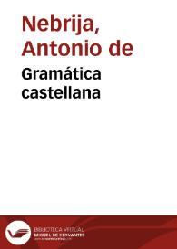 Gramática castellana | Biblioteca Virtual Miguel de Cervantes