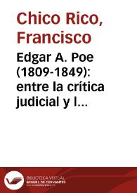 Edgar A. Poe (1809-1849): entre la crítica judicial y la crítica romántica norteamericanas / Francisco Chico Rico | Biblioteca Virtual Miguel de Cervantes