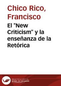 Portada:El "New Criticism" y la enseñanza de la Retórica / Francisco Chico Rico