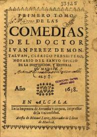 Portada:Primero Tomo de las Comedias del Doctor Ivan Perez de Montalban, Clerigo Presbitero notario del Santo Oficio de la Inqvisición, y natural de Madrid