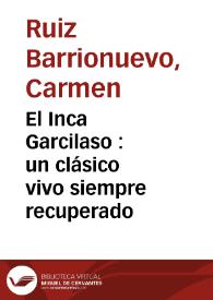Portada:El Inca Garcilaso : un clásico vivo siempre recuperado / Carmen Ruiz Barrionuevo