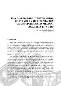 Portada:Una cámara para nuestro amigo el átomo: la representación de las tecnologías médicas nucleares en NO-DO / Alfredo Menéndez Navarro