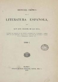Portada:Historia crítica de la literatura española. Tomo I / por don José Amador de los Ríos ...