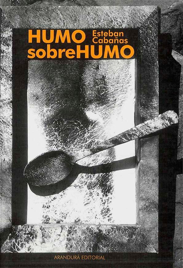 Humo sobre humo / Esteban Cabañas | Biblioteca Virtual Miguel de Cervantes