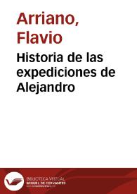 Portada:Historia de las expediciones de Alejandro / Flavio Arriano; traducida directamente del griego por Federico Baraibar y Zumárraga