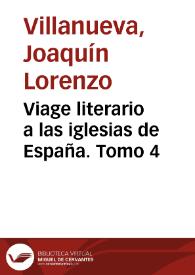 Portada:Viage literario a las iglesias de España. Tomo 4 / lo publica con algunas observaciones don Joaquín Lorenzo Villanueva