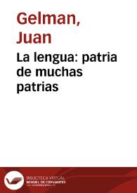 La lengua: patria de muchas patrias | Biblioteca Virtual Miguel de Cervantes