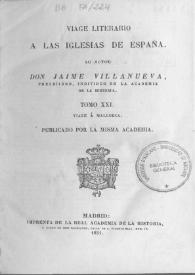 Portada:Viage literario a las iglesias de España. Tomo 21. Viage á Mallorca / Jaime Villanueva