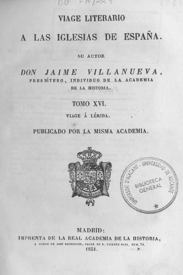 Viage literario a las iglesias de España. Tomo 16. Viage á Lérida / Jaime Villanueva | Biblioteca Virtual Miguel de Cervantes