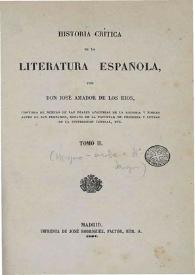 Portada:Historia crítica de la literatura española. Tomo II / por don José Amador de los Ríos ...