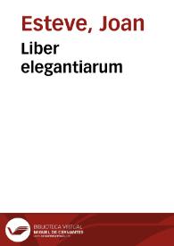 Liber elegantiarum | Biblioteca Virtual Miguel de Cervantes
