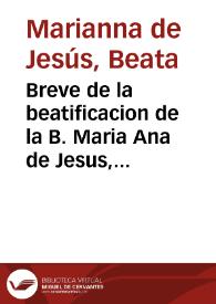 Portada:Breve de la beatificacion de la B. Maria Ana de Jesus, mercenaria descalza