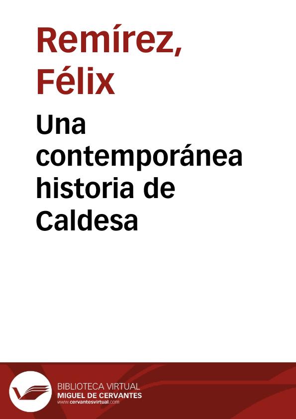 Una contemporánea historia de Caldesa | Biblioteca Virtual Miguel de Cervantes