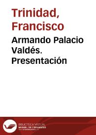 Armando Palacio Valdés. Presentación