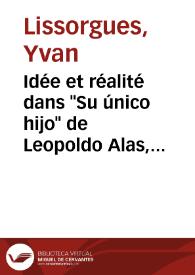 Portada:Idée et réalité dans \"Su único hijo\" de Leopoldo Alas, Clarín / Yvan Lissorgues