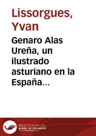 Genaro Alas Ureña, un ilustrado asturiano en la España de la segunda mitad del siglo XIX / Yvan Lissorgues | Biblioteca Virtual Miguel de Cervantes