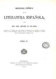 Historia crítica de la literatura española. Tomo IV / por don José Amador de los Ríos ... | Biblioteca Virtual Miguel de Cervantes