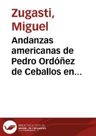 Andanzas americanas de Pedro Ordóñez de Ceballos en dos comedias del Siglo de Oro / Miguel Zugasti | Biblioteca Virtual Miguel de Cervantes