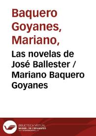 Portada:Las novelas de José Ballester / Mariano Baquero Goyanes