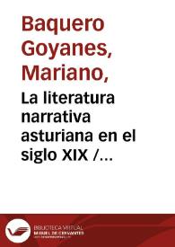 Portada:La literatura narrativa asturiana en el siglo XIX / por Mariano Baquero Goyanes