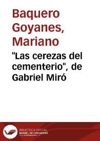 Portada:\"Las cerezas del cementerio\", de Gabriel Miró / Mariano Baquero Goyanes