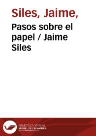 Portada:Pasos sobre el papel / Jaime Siles