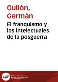 Portada:El franquismo y los intelectuales de la posguerra / Germán Gullón; ilustración de Lluís Alabern