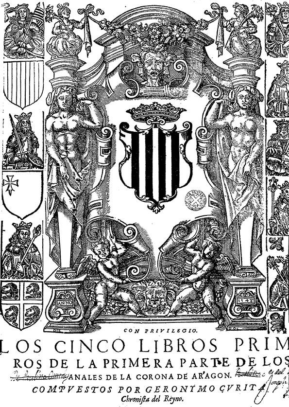 Los Cinco libros primeros [-- postreros] de la primera parte de los Anales de la Corona de Aragon. [Tomo 1.1] / compuestos por Geronymo Çurita .. | Biblioteca Virtual Miguel de Cervantes