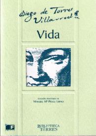 Portada:Vida / Diego de Torres Villarroel; edición anotada e introducción de Manuel María Pérez López