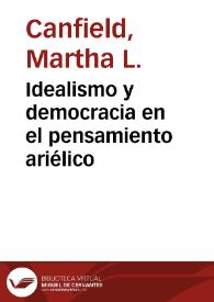 Portada:Idealismo y democracia en el pensamiento ariélico / Martha L. Canfield