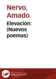 Portada:Elevación : (Nuevos poemas) / Amado Nervo