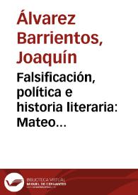 Más información sobre Falsificación, política e historia literaria: Mateo Alemán, el padre Isla y Moratín / Joaquín Álvarez Barrientos