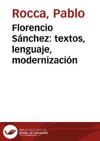 Portada:Florencio Sánchez: textos, lenguaje, modernización / Pablo Rocca