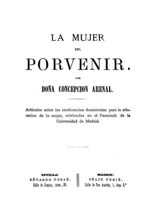 La mujer del porvenir / por Doña Concepción Arenal | Biblioteca Virtual Miguel de Cervantes