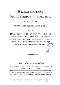Portada:Elementos de retórica y poética : extractados de los autores de mejor nota / por Don Luis de Mata y Araujo ...