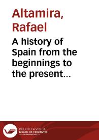 Portada:A history of Spain from the beginnings to the present day / by Rafael Altamira; translated by Muna Lee