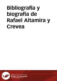 Portada:Bibliografía y biografía de Rafael Altamira y Crevea