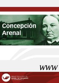 Concepción Arenal / directora M.ª de los Ángeles Ayala Aracil | Biblioteca Virtual Miguel de Cervantes