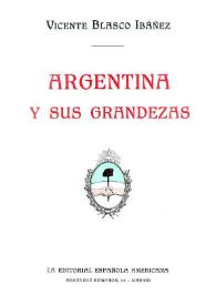 Portada:Argentina y sus grandezas / Vicente Blasco Ibáñez