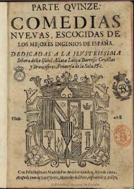 Parte quinze, comedias nueuas, escogidas de los mejores ingenios de España ... | Biblioteca Virtual Miguel de Cervantes