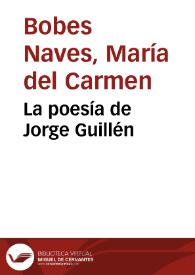Portada:La poesía de Jorge Guillén / María del Carmen Bobes Naves
