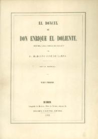 Portada:El doncel de Don Enrique el Doliente : historia caballeresca del siglo XV / por Mariano José de Larra