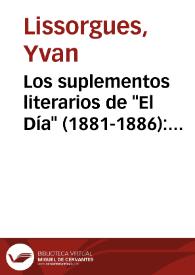 Portada:Los suplementos literarios de \"El Día\" (1881-1886): una voluntad de regeneracionismo (o de regeneración) cultural / Yvan Lissorgues