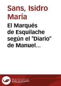 Portada:El Marqués de Esquilache según el \"Diario\" de Manuel Luengo, S.I. / recopilación de textos de Manuel Luengo comentados por el p. Isidro María Sans