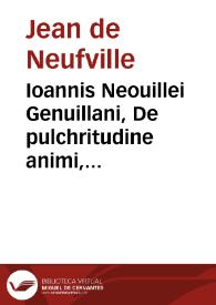Portada:Ioannis Neouillei Genuillani, De pulchritudine animi, libri quinque, in epicureos &amp; atheos homines...