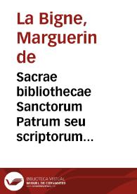 Portada:Sacrae bibliothecae Sanctorum Patrum seu scriptorum ecclesiasticorum tomus tertius... / per Margarinum de la Bigne...