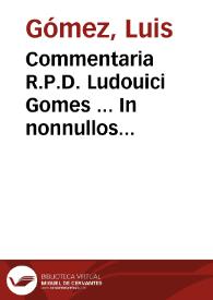Portada:Commentaria R.P.D. Ludouici Gomes ... In nonnullos libri Sexti Decretalium titulos...